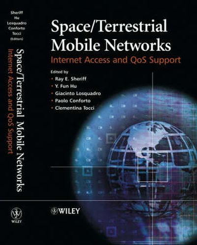 Cover image for Space/Terrestrial Mobile Networks: Internet Access and QoS Support