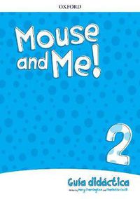 Cover image for Mouse and Me!: Level 2: Teachers Book Spanish Language Pack