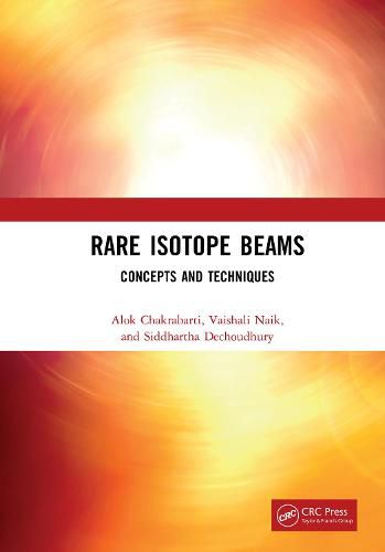 Cover image for Rare Isotope Beams: Concepts and Techniques