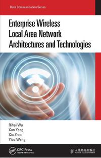 Cover image for Enterprise Wireless Local Area Network Architectures and Technologies