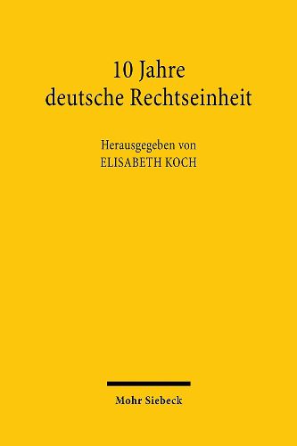 Cover image for 10 Jahre deutsche Rechtseinheit