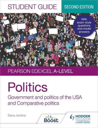 Cover image for Pearson Edexcel A-level Politics Student Guide 2: Government and Politics of the USA and Comparative Politics Second Edition