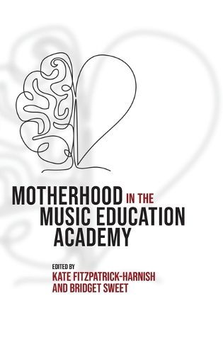 Cover image for Motherhood in the Music Education Academy