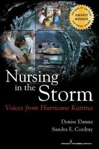 Cover image for Nursing in the Storm: Voices from Hurricane Katrina