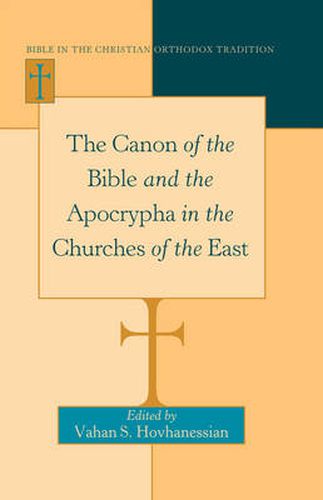 Cover image for The Canon of the Bible and the Apocrypha in the Churches of the East