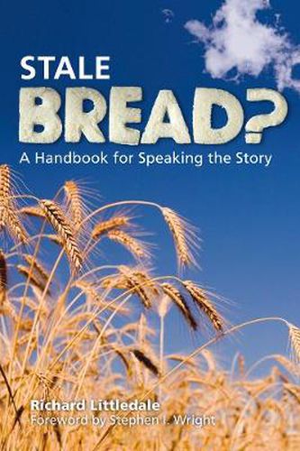 Cover image for Stale Bread?: A Handbook for Speaking the Story