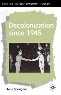 Cover image for Decolonization since 1945: The Collapse of European Overseas Empires