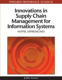 Cover image for Innovations in Supply Chain Management for Information Systems: Novel Approaches