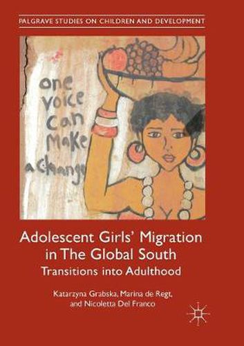 Cover image for Adolescent Girls' Migration in The Global South: Transitions into Adulthood