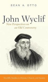 Cover image for John Wyclif: New Perspectives on an Old Controversy