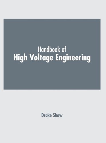 Cover image for Handbook of High Voltage Engineering