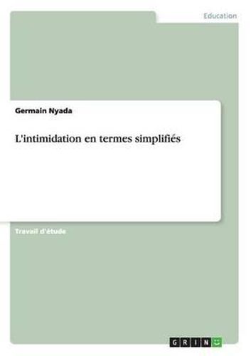 Cover image for L'Intimidation En Termes Simplifi s