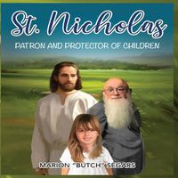 Cover image for St. Nicholas: Patron and Protector of Children