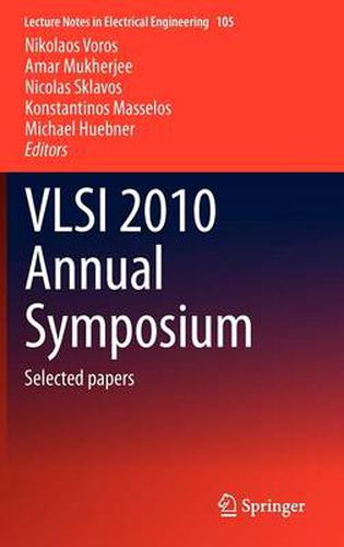 Cover image for VLSI 2010 Annual Symposium: Selected papers
