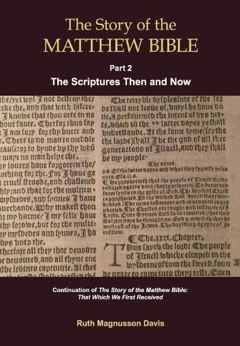 The Story of the Matthew Bible: Part 2, The Scriptures Then and Now