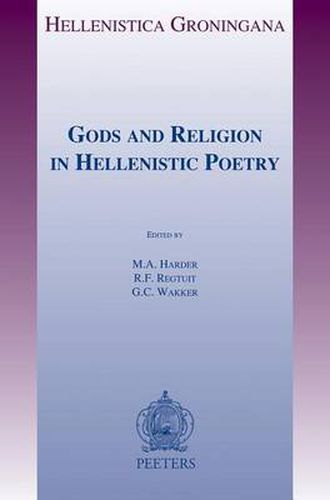 Cover image for Gods and Religion in Hellenistic Poetry