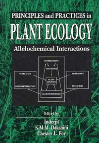 Cover image for Principles and Practices in Plant Ecology: Allelochemical Interactions