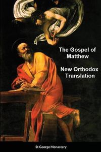 Cover image for The Gospel of Matthew New Orthodox Translation By St George Monastery