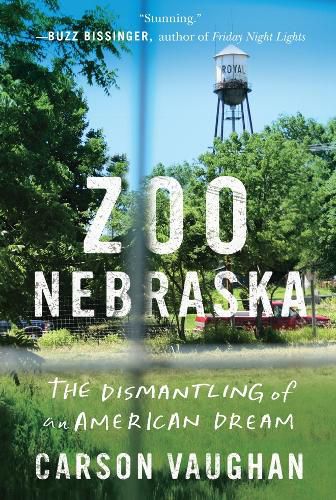 Cover image for Zoo Nebraska: The Dismantling of an American Dream