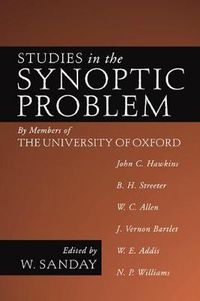 Cover image for Studies in the Synoptic Problem: By Members of the University of Oxford