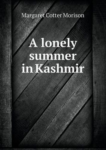 Cover image for A lonely summer in Kashmir