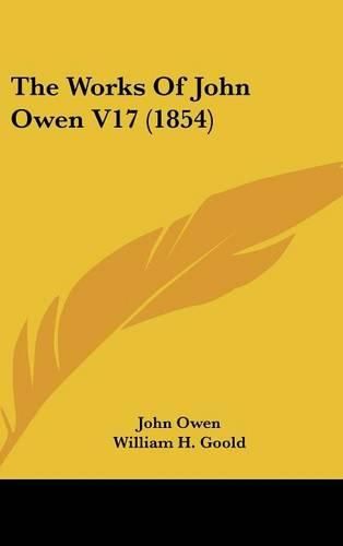 Cover image for The Works of John Owen V17 (1854)