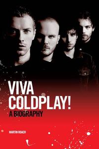 Cover image for Viva Coldplay! A Biography