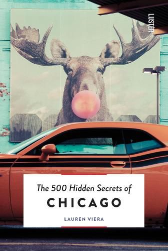 Cover image for The 500 Hidden Secrets of Chicago