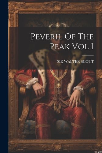 Cover image for Peveril Of The Peak Vol I