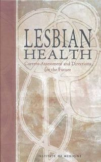 Cover image for Lesbian Health: Current Assessment and Directions for the Future