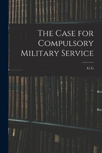 The Case for Compulsory Military Service