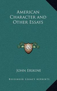 Cover image for American Character and Other Essays