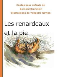 Cover image for Les renardeaux et la pie