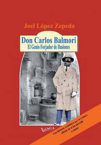 Cover image for Don Carlos Balmori: El Genio Forjador de Ilusiones