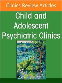 Cover image for Supporting the Mental Health of Migrant Children, Youth, and Families, An Issue of ChildAnd Adolescent Psychiatric Clinics of North America: Volume 33-2