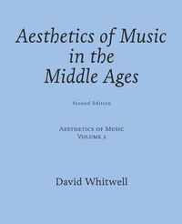 Cover image for Aesthetics of Music: Aesthetics of Music in the Middle Ages