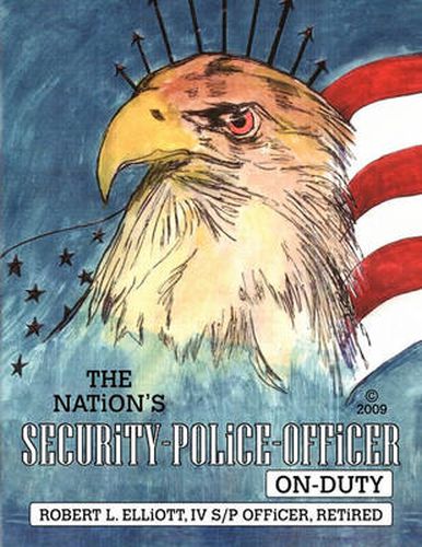 Cover image for The Nation's Security-Police-Officer On-Duty