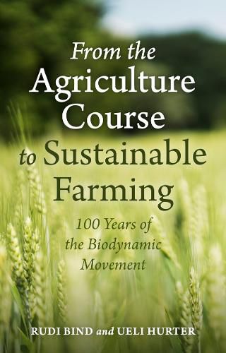 From the Agriculture Course to Sustainable Farming