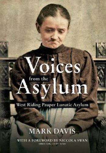 Cover image for Voices from the Asylum: West Riding Pauper Lunatic Asylum