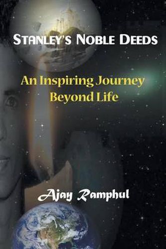 Cover image for Stanley's Noble Deeds: An Inspiring Journey Beyond Life