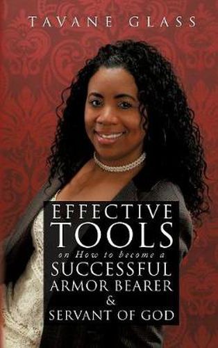 Cover image for Effective Tools on How to become a Successful Armor Bearer and Servant of God