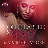 Cover image for Coldhearted & Crazy