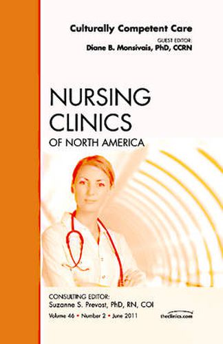 Cover image for Culturally Competent Care, An Issue of Nursing Clinics