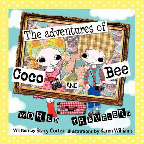 Cover image for The Adventures of Coco and Bee World Travelers