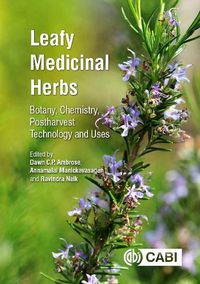 Cover image for Leafy Medicinal Herbs: Botany, Chemistry, Postharvest Technology and Uses