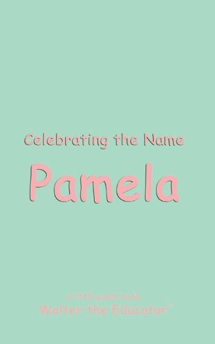 Celebrating the Name Pamela