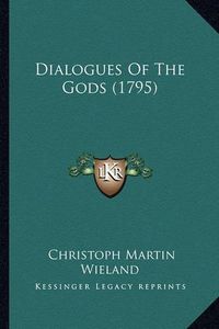 Cover image for Dialogues of the Gods (1795)