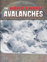 Cover image for The World's Worst Avalanches