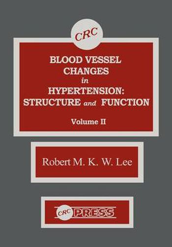 Cover image for Blood Vessel Changes in Hypertension Structure and Function, Volume II