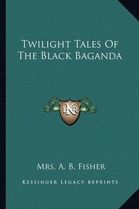 Cover image for Twilight Tales of the Black Baganda